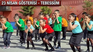 23 NİSAN GÖSTERİSİ  TEBESSÜM [upl. by Marigold]