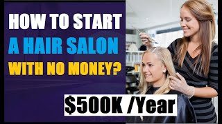 How to Open a Hair Salon Business with no money  Startup loan for new business [upl. by Gawlas591]