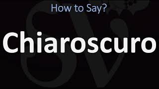 How to Pronounce Chiaroscuro CORRECTLY  English amp Italian Pronunciation Guide [upl. by Ladnyc]