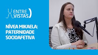 Paternidade Socioafetiva  EntreVistas [upl. by Chesna]