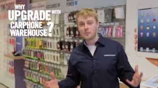 Why Upgrade with Carphone Warehouse [upl. by Christyna]