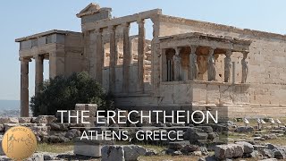 The Erechtheion  Acropolis of Athens  Greece  4K [upl. by Nyledam]