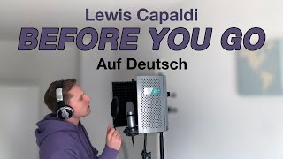 Lewis Capaldi  Before You Go Auf Deutsch [upl. by Adoree]