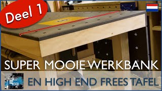 Super mooie werkbank  freestafel deel 1 [upl. by Siouxie]