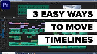 3 Easy Ways to Move Timelines in Adobe Premiere [upl. by Drews]