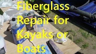 Fiberglass Repair for Kayaks or Boats [upl. by Oiled]