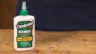 Titebond III Ultimate Wood Glue [upl. by Yekcor]