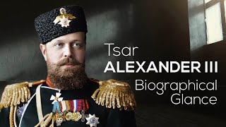 Tsar Alexander III  Biographical Glance [upl. by Idnahs]