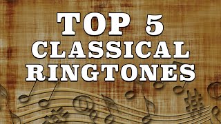 Classical Top 5 Ringtones 2020🎼 🎹🎻 [upl. by Fabrianne]