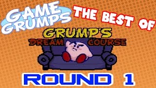 Game Grumps  Best of GRUMPS DREAM COURSE ROUND 1 [upl. by Werd329]