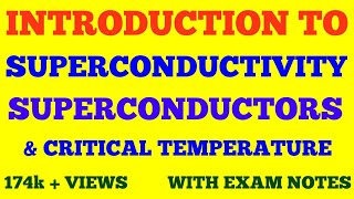 SUPERCONDUCTORS  SUPERCONDUCTIVITY  BASICS OF SUPERCONDUCTORS amp SUPERCONDUCTIVITY  WITH NOTES [upl. by Radnaxela]