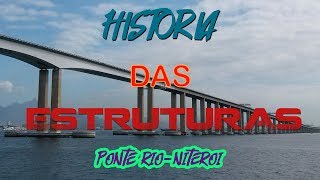 Ponte RioNiterói  História das Estruturas [upl. by Osric]