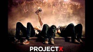 Project X FULL HQ Soundtrack  Mixtape FREE DOWNLOAD [upl. by Annekcm14]