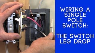 How to Wire a Light Switch The Switch Leg LoopDrop [upl. by Eben]