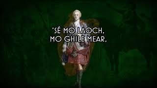 Mo Ghile Mear  Irish Jacobite Song [upl. by Attener]