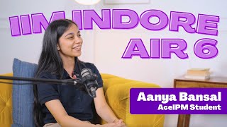 How I Got AIR 6 in IIM Indore IPM  Aanya AceIPM Student [upl. by Werdn860]