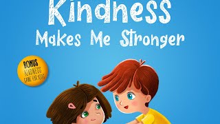 Kindness Makes Me Stronger  Read Aloud by Reading Pioneers Academy [upl. by Biddie]