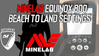 MINELAB EQUINOX 800 BEACH FOR LAND SETTINGS [upl. by Demy966]