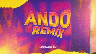 ANDO REMIX  RKT   LUCIANO DJ [upl. by Cruickshank]