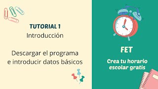 CREAR UN HORARIO ESCOLAR CON FET TUTORIAL 1 [upl. by Nhguavoj]