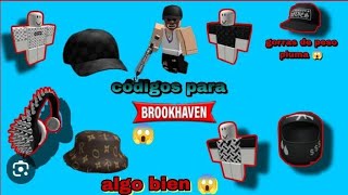 Codigos PARA BROKHAVEN GORRAS DE PESO PLUMA Y ROPA MUCHO MAS IVANCODIGOS29 [upl. by Zap154]