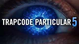 TRAPCODE SUITE  Trapcode Particular 5 [upl. by Floris]