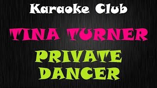 TINA TURNER  PRIVATE DANCER  KARAOKE [upl. by Acined]