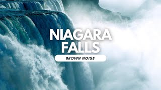 LARGE WATERFALL  10 HOURS  Niagara Relaxing Sounds Natural Brown Noise [upl. by Nnahgiel509]