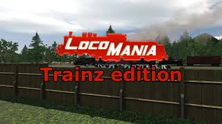 Loco Mania Trainz Edition Announcement [upl. by Anyaled]