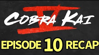 Cobra Kai Season 5 Episode 10 Head of the Snake Recap [upl. by Vullo558]