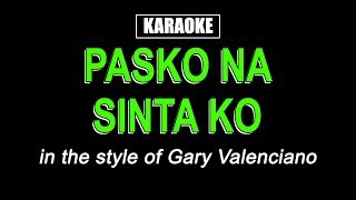 Minus One  Pasko Na Sinta Ko  Gary Valenciano HQ Audio [upl. by Teerell]