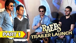 RAEES Trailer Launch  Shahrukh Khan Nawazuddin Siddiqui  Part 1 [upl. by Enier]