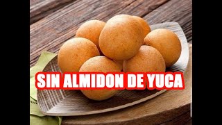 BUÑUELOS COLOMBIANOS PARA NEGOCIO FÁCIL  RECETA SIN ALMIDÓN DE YUCA [upl. by Akienaj]