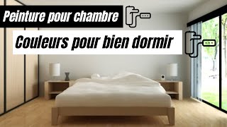 Peinture pour chambre  5 couleurs pour bien dormir [upl. by Edac]