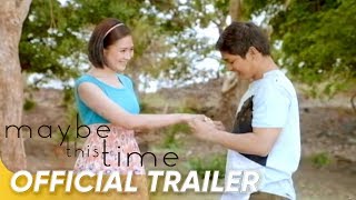 Maybe This Time Official Trailer  Coco Martin and Sarah Geronimo  Maybe This Time [upl. by Ridgley]