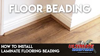 How to install laminate flooring beading [upl. by Ramedlab]