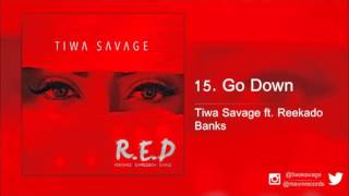 Tiwa Savage ft Reekado Banks  Go Down [upl. by Lyndell838]