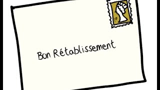 Bon rétablissement [upl. by Eilloh859]