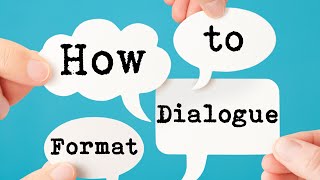 How to Format Dialogue [upl. by Aranaj]