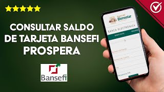 Cómo Consultar o Checar Saldo de la Tarjeta Bansefi Prospera por Internet o Teléfono [upl. by Fulbert]