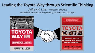 Jeff Liker The Toyota Way and Toyota Kata Overview [upl. by Aihsa]