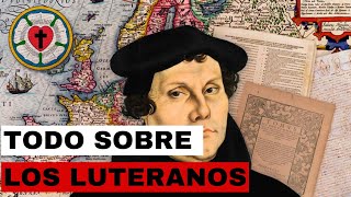 LOS LUTERANOS  Historia y Creencias [upl. by Haimarej670]