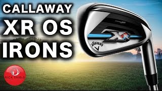 NEW CALLAWAY XR OS IRONS REVIEW [upl. by Gaudette]