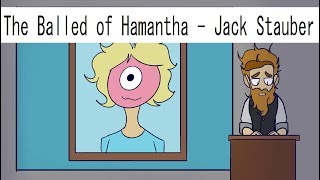 The Ballad of Hamantha  Jack Stauber fan animated music video [upl. by Attenwad467]