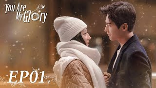 ENG SUB【You Are My Glory 你是我的荣耀】EP01  Starring Yang Yang Dilraba [upl. by Amak]