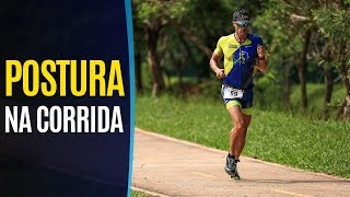 Qual a postura correta na corrida 2 Série Como Correr [upl. by Einnhoj]