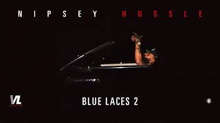 Blue Laces 2  Nipsey Hussle Victory Lap Official Audio [upl. by Neitsabes695]