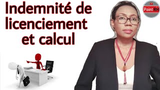 INDEMNITÉ DE LICENCIEMENT amp CALCUL [upl. by Steffy]