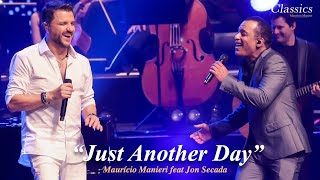 Maurício Manieri feat Jon Secada  Just Another Day DVD Classics Ao Vivo [upl. by Emmons]