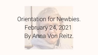 Orientation for Newbies February 24 2021 By Anna Von Reitz [upl. by Eart241]